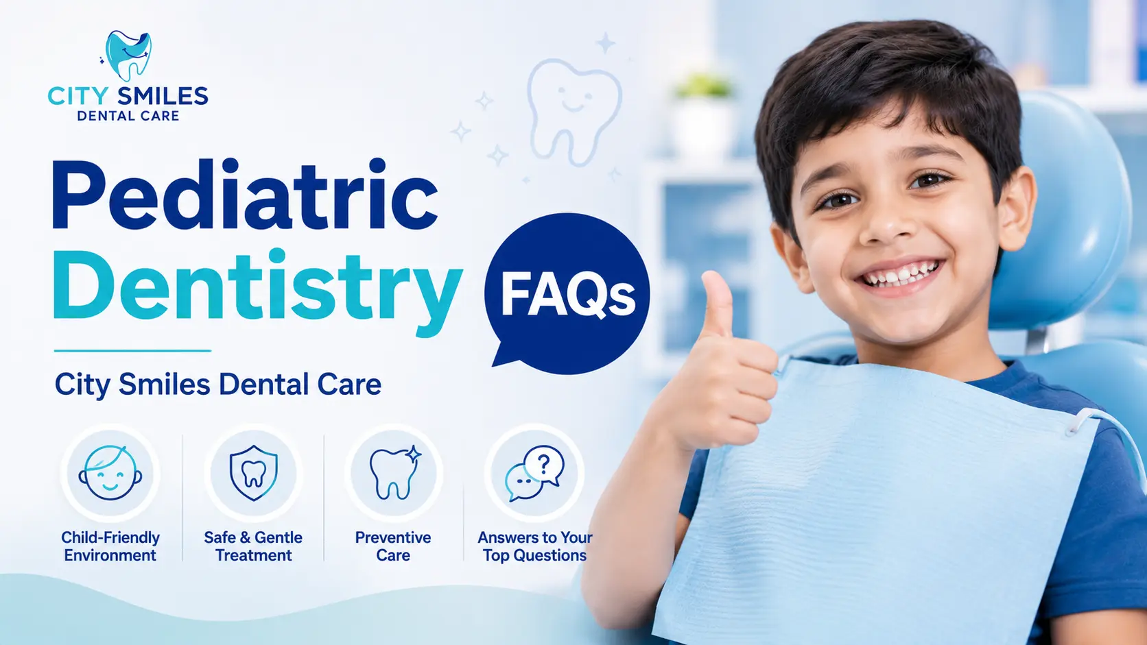 Pediatric Dentistry FAQs